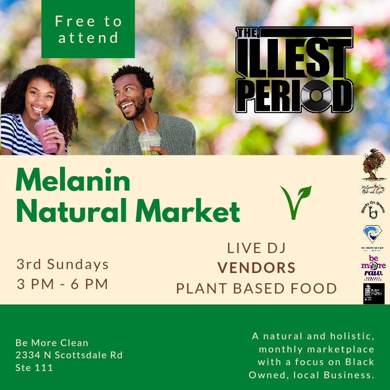 PhxSoul's tweet photo. Join Arizona's FIRST and ONLY, HEALTHY &amp; HOLISTIC, monthly marketplace with a focus on Black Owned, local Business on February 20! The #MelaninNaturalMarket in Scottsdale will feature a LIVE DJ, vendors, plant-based food and more: https://t.co/eR1ThqcHh6 https://t.co/LuDTeCguDT