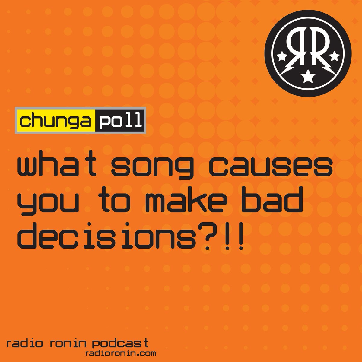RadioRoninShow's tweet photo. #ChungaPoll: What song causes you to make bad decisions?!!

Comment below or use hashtag #ChungaPoll to leave your answer. The Ronin could share it on Thursday's episode of #RadioRonin! https://t.co/JfuzfzYMdu