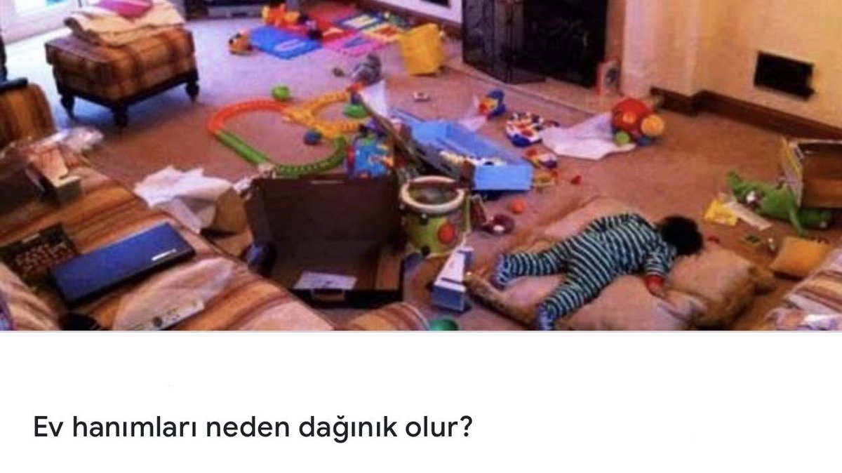 Evim dağınık değildi, çocuktan önce…