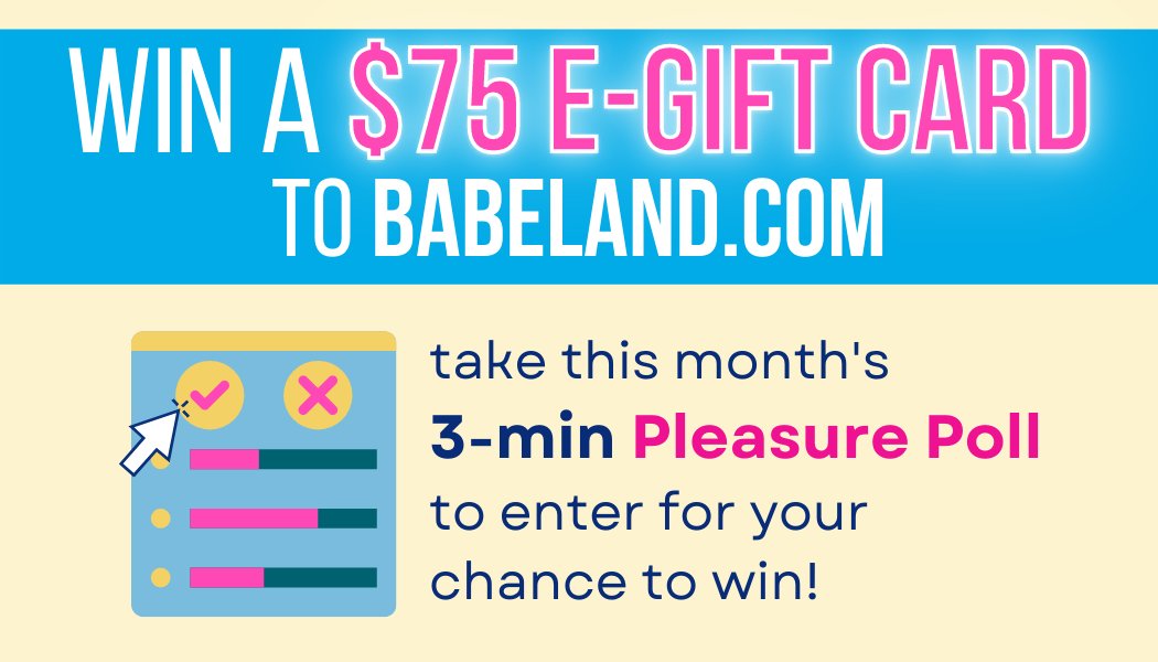 want the chance to win an e-gift card to babeland.com? take this month's 3-minute pleasure poll all about partnered sex + relationships for your chance to win! (btw- you don't have to have a boo to participate!)⏩ babeland.com/content/c/plea…