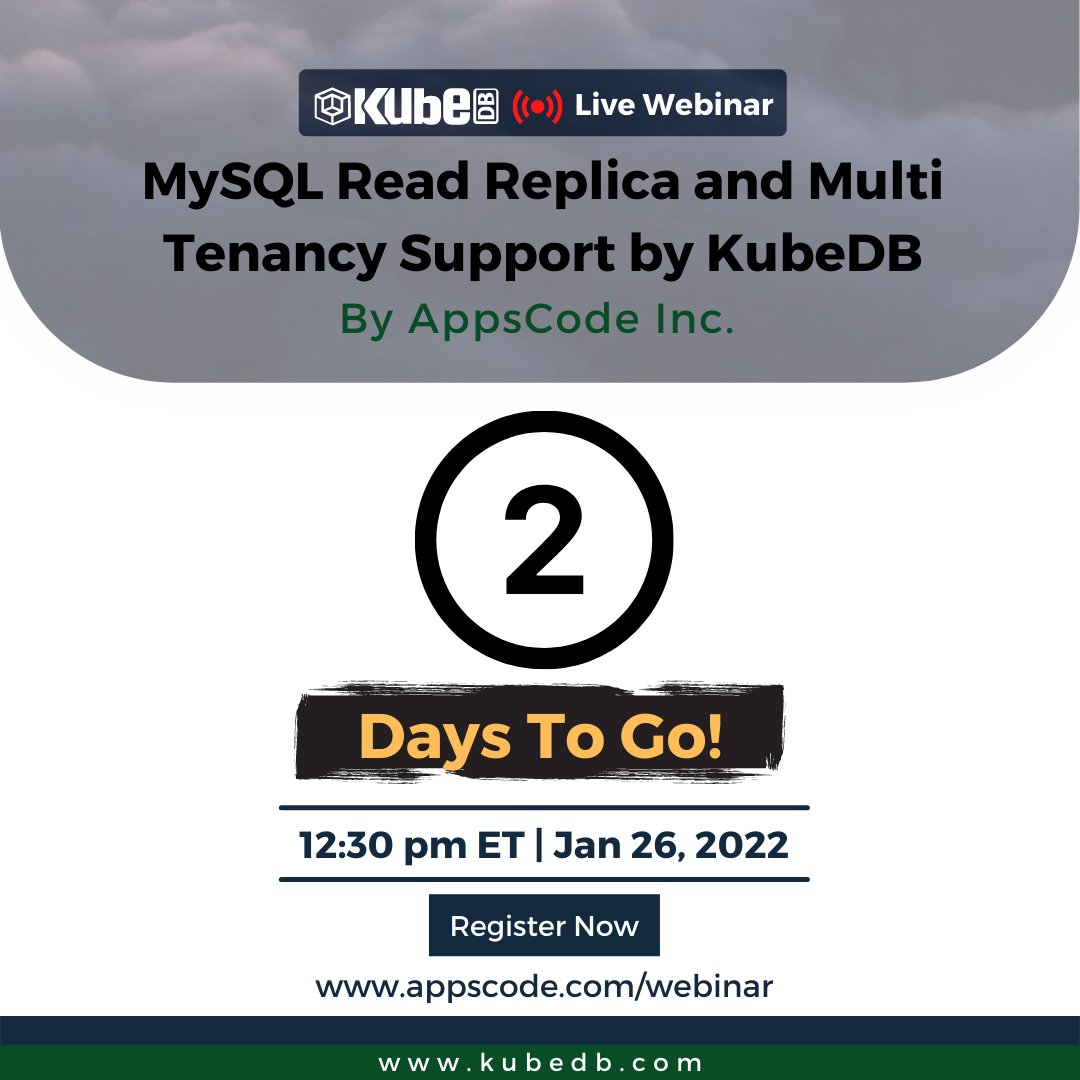 KubeDB's tweet photo. 2 days left for the webinar on “MySQL Read Replica and Multi-Tenancy support by KubeDB”
Time: January 26 | 12:30pm ET
Register here: https://t.co/tzp8jR3ZZt
#MySQLKubernetes #KubernetesDatabase #MySQLClusterKubernetes https://t.co/GAJT5x53rb