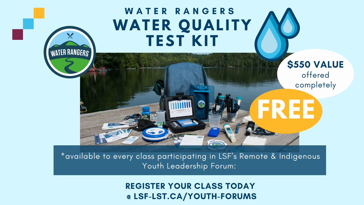 EXCITING OFFER: all schools registered for LSF’s Remote &amp; Indigenous Youth Forum will get a FREE <a href="/water_rangers/">Water Rangers</a> Education Test Kit valued at $550 which will be put to use in a workshop with <a href="/waterfirstngo/">Water First Education & Training Inc.</a> It’s not too late to register your class: LSF-LST.ca/youth-forums
