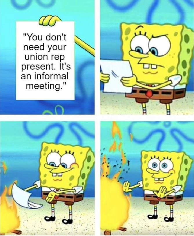 Don’t fall for it. Always request to have your union rep present. #WeingartenRights