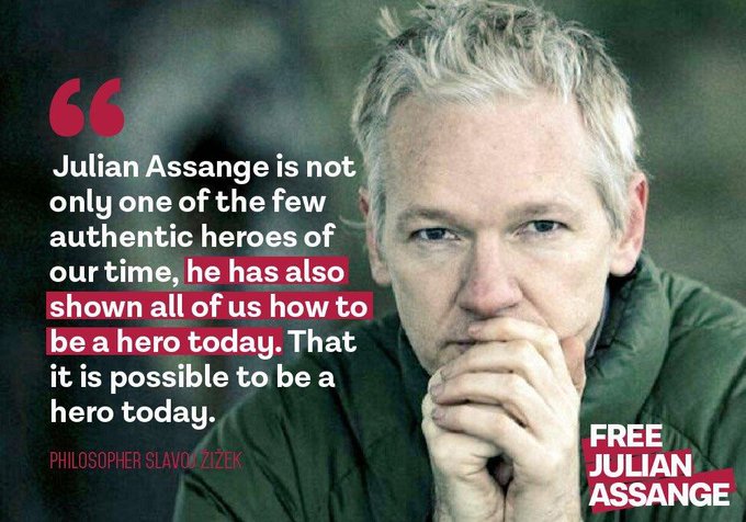 DefendAssange's tweet image. "Julian Assange is not only one of the few authentic heroes of our time, he has also shown all of us how to be a hero today. That it is possible to be a hero today"—Slavoj Žižek #FreeAssangeNOW