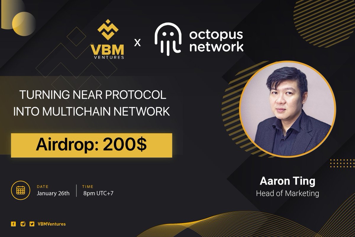 🔥VBM Ventures #AMA X <a href="/oct_network/">Octopus Network</a>

🕗Jan 26th, 08:00 PM UTC+7
🏛Venue: t.me/VBMVenturesgro…
💰Reward: $200
📍Rules:
1️⃣ Follow: @VBMVentures + <a href="/oct_network/">Octopus Network</a>
2️⃣ Join: t.me/VBM_ventures + t.me/octopusnetwork
3️⃣Like,Retweet,Tag 3 friends
Ask your question in comment👇