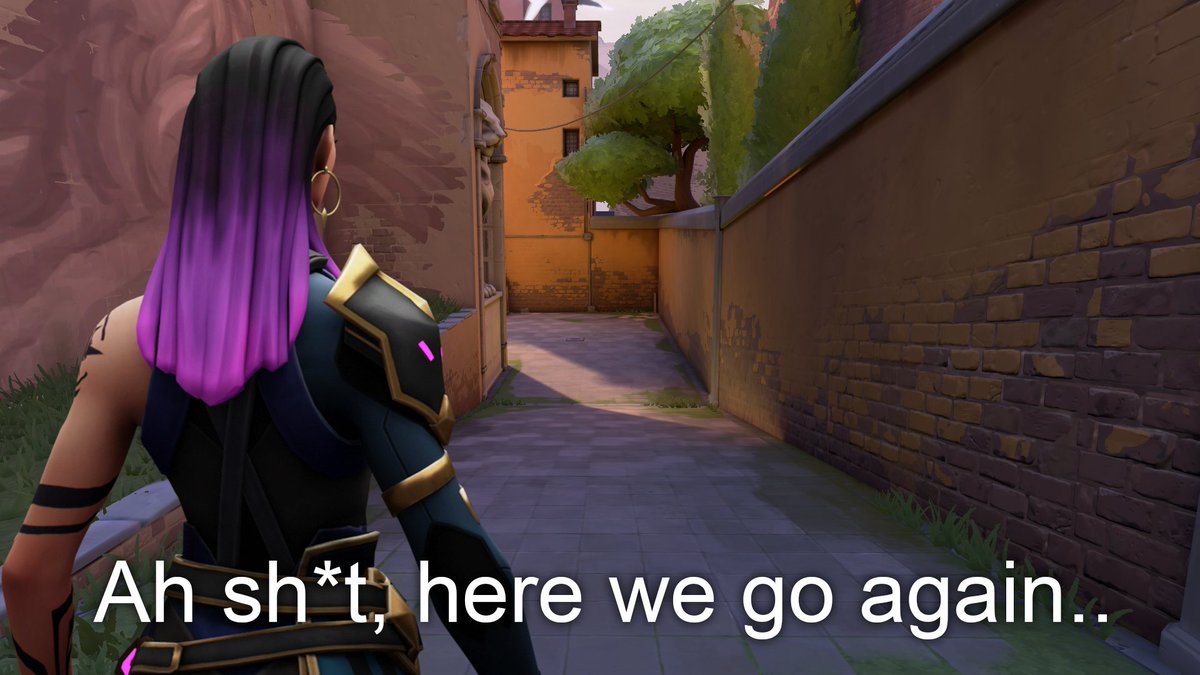 When you play B but enemy team always pushes A and you have to try and retake for the millionth time..

#VALORANT