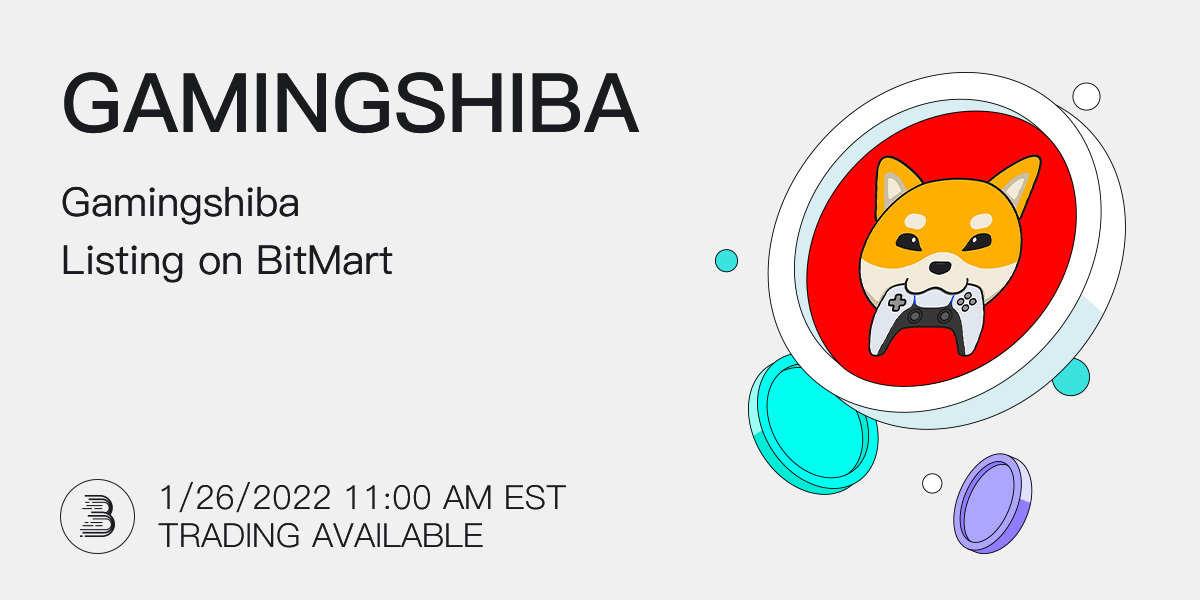 BitMartExchange's tweet photo. 🥳#BitMart will list GAMINGSHIBA soon. @GamingShibaBSC aims to be a binding bridge between Gamers, Streaming platforms, NFTs, and Metaverse.

Deposit is available at 11:00 AM 1/24 EST
GAMINGSHIBA/USDT begins trading at 11:00 AM 1/26 EST

👉Details: https://t.co/BgZKP9yxCI https://t.co/K2cHsklrxA