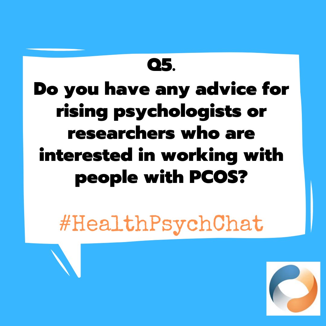 Q5. Our last question of the day is: Do you have any advice for rising psychologists or researchers who are interested in working with people with PCOS?

#HealthPsychChat