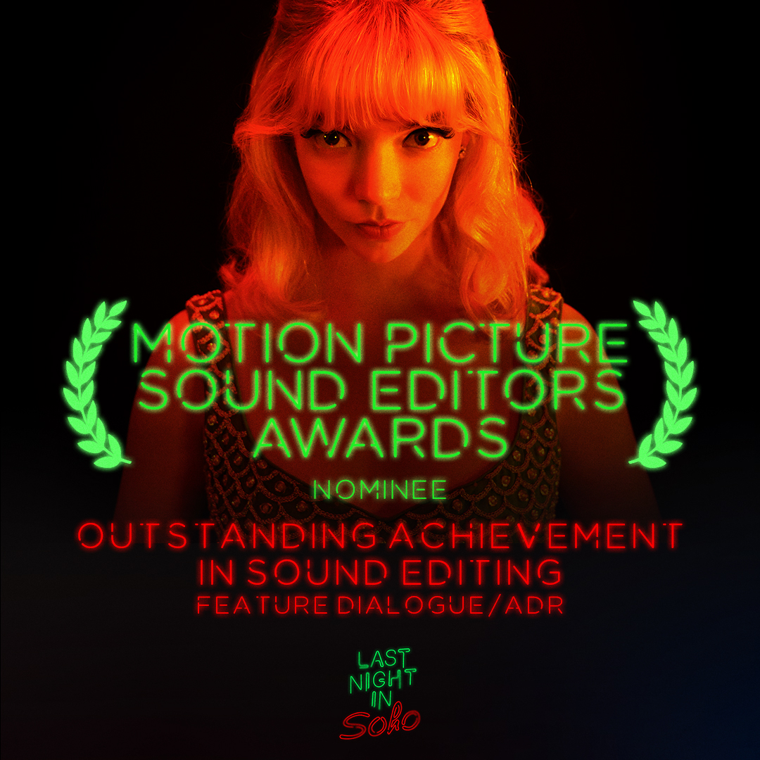 #LastNightInSoho receives a MPSE Golden Reel Award nomination for Outstanding Achievement in Sound Editing - Feature Dialogue/ADR. Thank you, @mpseorg!