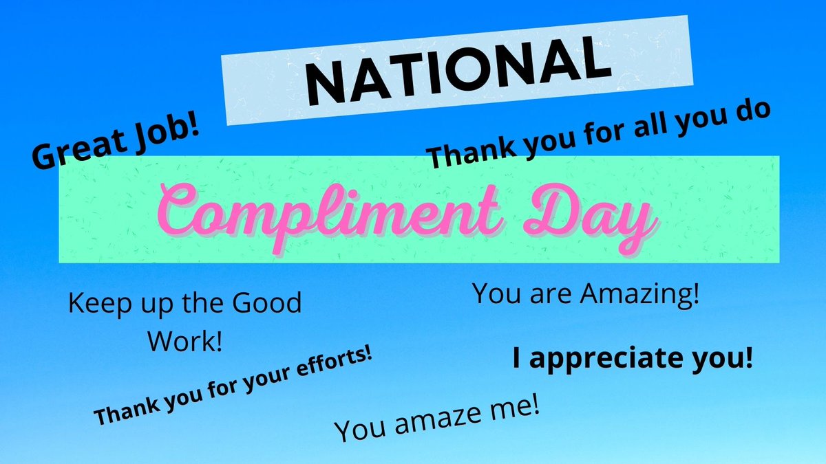 Powerwoe's tweet photo. Today is National Compliment Day - have you complimented anyone yet? We have a few suggestions if you aren't sure what to say.
.
.
#nationalcomplimentday https://t.co/H51sXRoraB