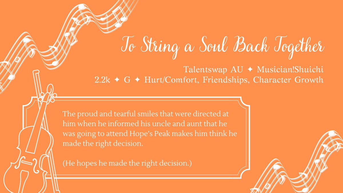 nootsmygunatyou's tweet image. 🎻 To String a Soul Back Together 🎻

🎵 Ultimate Musician!Shuichi
🎵 2.2k words
🎵 Rated G
🎵 Hurt/Comfort, Friendships, Character Growth

This is a collab piece between me and @/overine19 for the @jumbled_a zine! "Extended by half a scene" edition~

🔗archiveofourown.org/works/36587107🔗