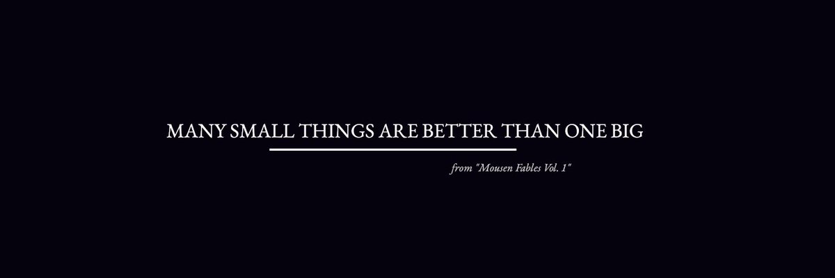 "Many small things are better than one big" 

#gamedev #gamelore #indiedev #lore #worldbuilding #writing