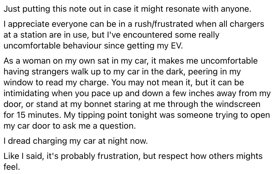Many of us are guilty of hanging around for a charger to be available, but let's be mindful how the person charging feels.

This woman sat on her own as frustrated EV drivers circle her car like sharks is terrifying.

"I dread charging my car at night now". It's not ok. 😞