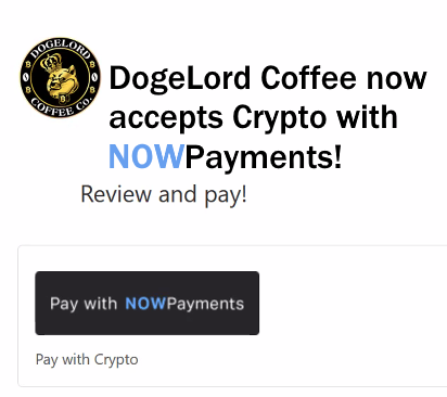 DogeLordCoffee's tweet photo. 📢@dogelordcoffee Now Accepts crypto payments for coffee thanks to @NOWPayments_io📢🎉🎉

#DogeLordCoffee #DogeLordCoffeeCrypto #bitcoinacceptedhere #dogecoinaccepted #dogecoinacceptedhere #shibainuaccepted #cryptoacceptedhere #CryptoNews https://t.co/vgSfLobelB