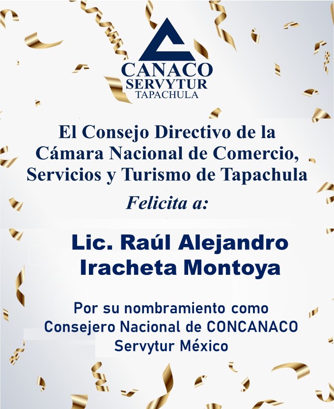 CanacoTapachula's tweet photo. CANACO SERVYTUR TAPACHULA felicita al Lic. Raúl Alejandro Iracheta Montoya Presidente de CANACO SERVYTUR ACAPULCO por su nombramiento como Consejero Nacional de CONCANACO SERVYTUR MEXICO. !!Muchas Felicidades¡¡ https://t.co/bIG3vAGWSo