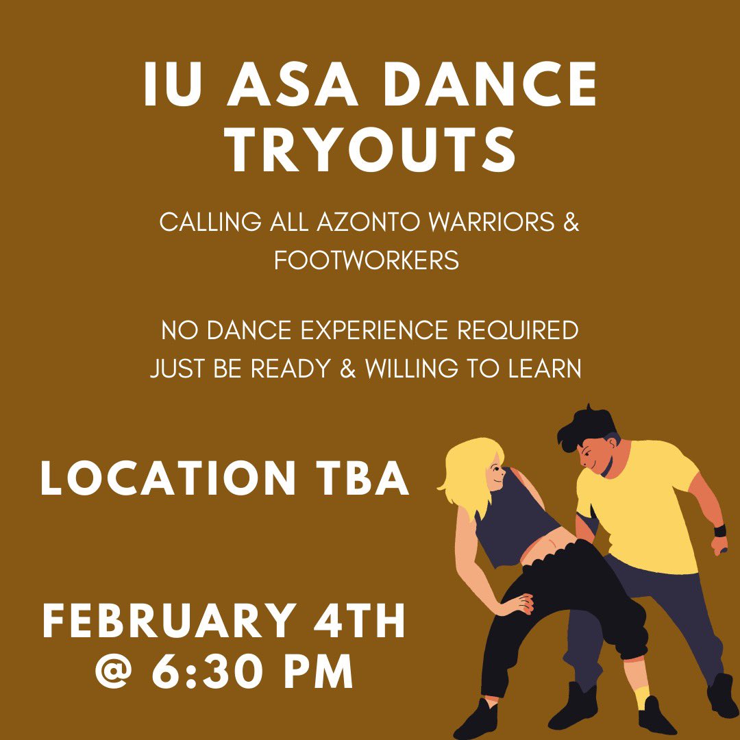 IU_ASA's tweet photo. CALLING ALL AZONTO WARRIORS AND FOOTWORKERS………

So you think you can dance? If so, please join ASA for dance tryouts on February 4th! No experience is necessary. Just bring good energy and your best dance moves. Just be ready and willing to learn! See you there! https://t.co/vMGqUDP9Ew