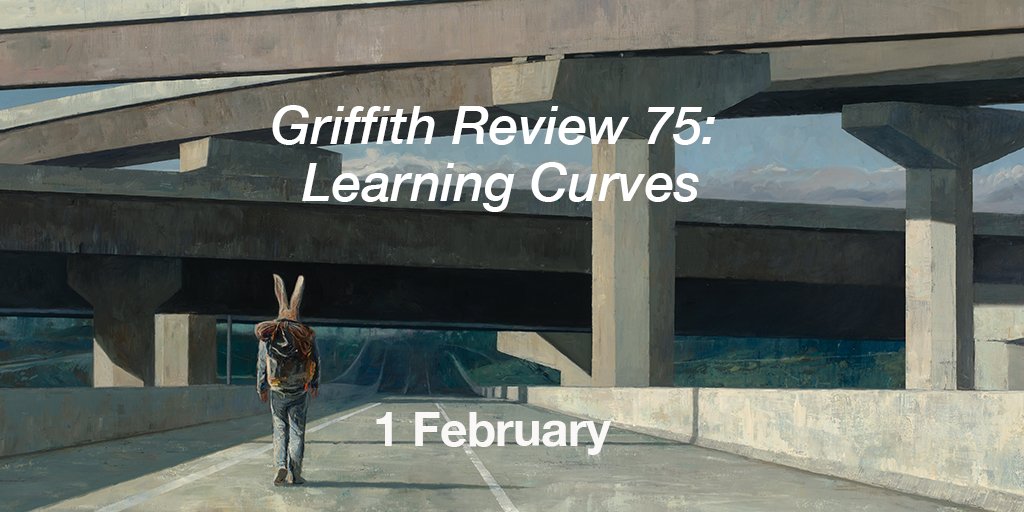 Coming soon! Griffith Review 75: Learning Curves explores the breadth of our educational experiences, from preschool to postgrad and beyond. What transformations do we need to change how we learn, enquire and understand, and how do we get there from here?