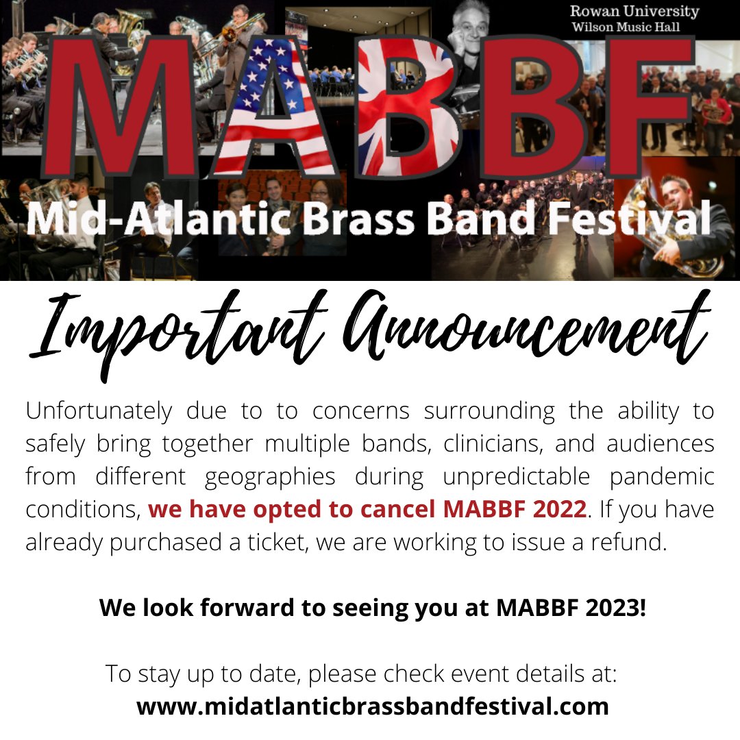 The bad news: MABBF 2022 has been cancelled. 🙁
The good news: MABBF 2023 planning is under way. ‼

Keep an eye out here &amp; midatlanticbrassbandfestival.com for more info. If you haven't signed up for the mailing list, subscribe on the website to be the 1st to know all the latest details.