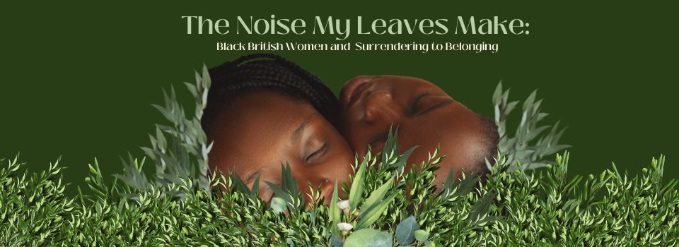 caricuk's tweet photo. 🔴Live Now 

The Noise My Leaves Make: Black British Women and Surrendering to Belonging. 

Join the conversation here👇🏾
https://t.co/UERODducAO https://t.co/N8ez2iymfs