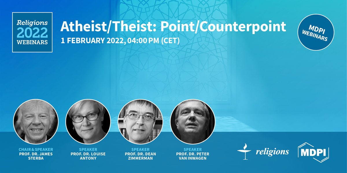 sciforum's tweet photo. ๐Don't miss out our next #Religions #webinar entitled #Atheist/#Theist: Point/Counterpoint and join our discussion on #religiousexperiences as a form of #perception. Register for free at https://t.co/HzLBGDaltE!
๐จ๐ปโ๐Chair: Prof. Dr. James Sterba
๐
When? #February1 2022 4:00pm CET https://t.co/R5KNCxPzhj