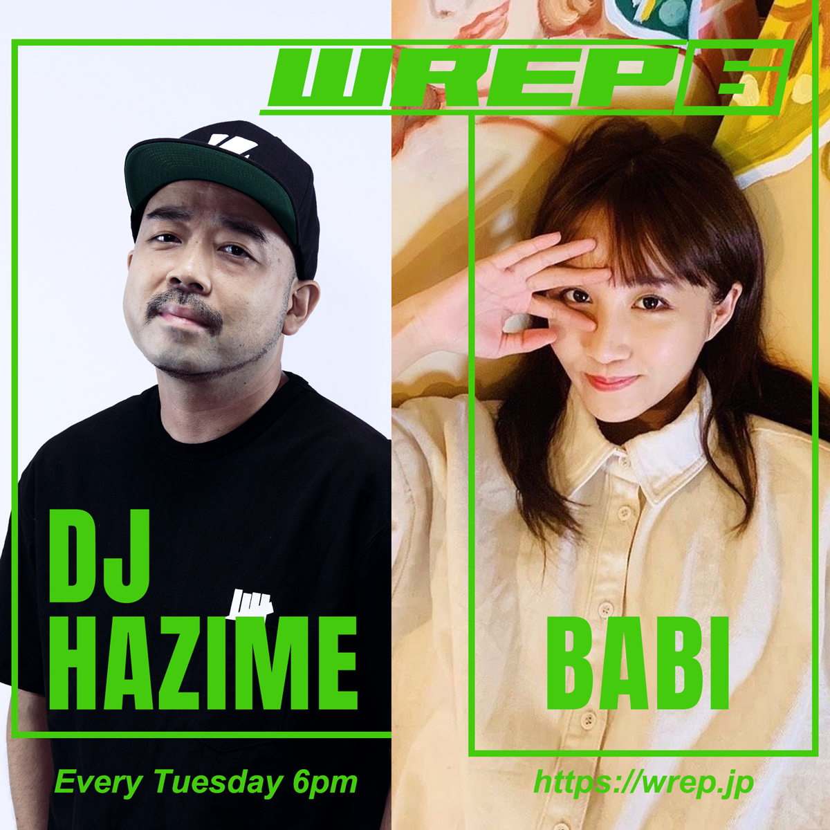 #WREP 1/25(火)18:00
「WREP 6」

毎週火曜日は、
DJ HAZIME (<a href="/djhazime/">DJ HAZIME</a> )
BABI(<a href="/babiart0913/">BABI</a> )
がパーソナリティー

▼渋谷WREPスタジオより生放送

▼最旬クラブヒット／ラッパーと空想デート／帰路うた／ハヂログ 他

番組ハッシュタグ #ロクレプ

wrep.jp
