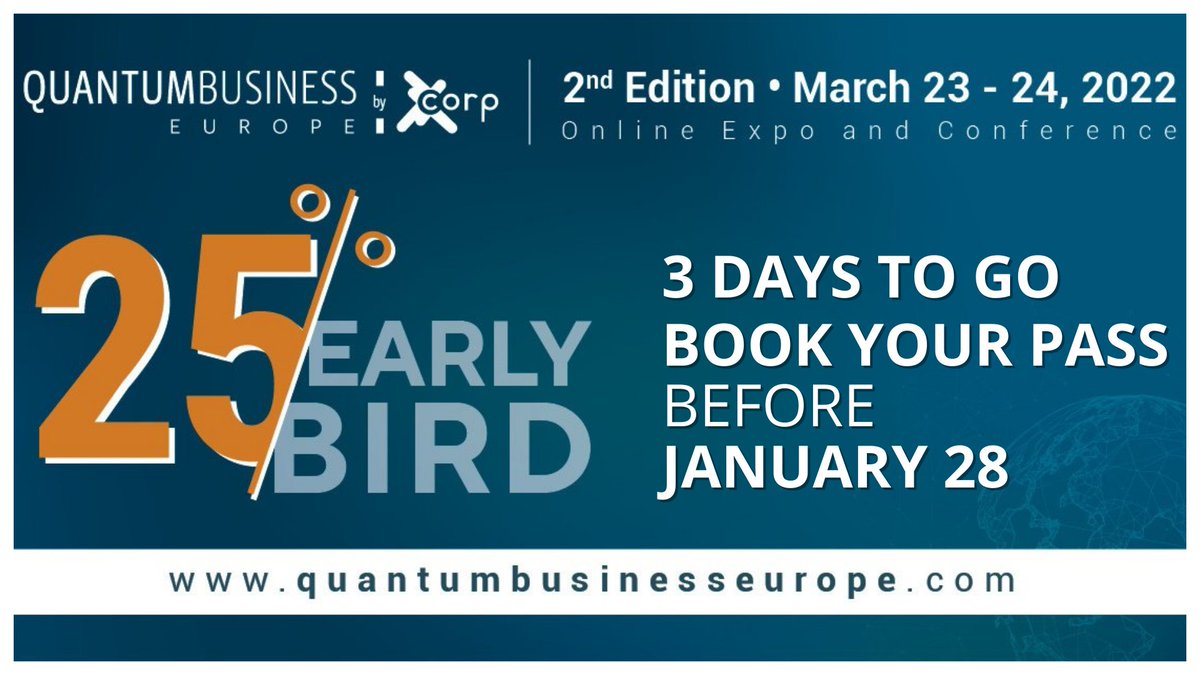 [#EARLYBIRD FOR #QBE22⌛️] 3⃣ DAYS LEFT TO REGISTER FOR THE CONFERENCE WITH 25% OFF❗️

BOOK YOUR PASS HERE 👉 quantumbusinesseurope.com/book-your-pass