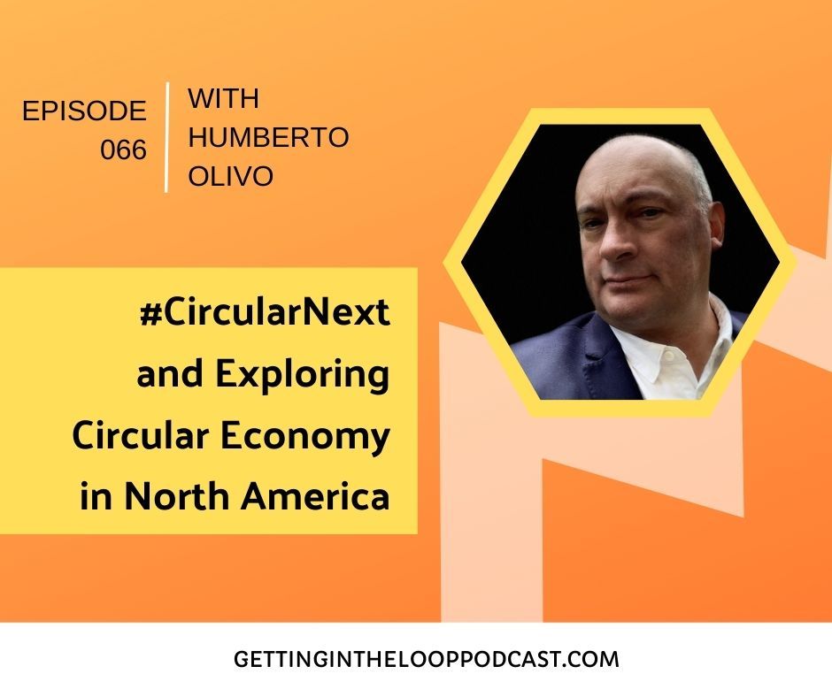 In this latest Getting in the Loop Podcast episode, Humberto Olivo shares about his motivation to start #CircularNext North America and how you can get involved. Listen now: bit.ly/LOOP066 #circulareconomy #circularcities #CircularNext