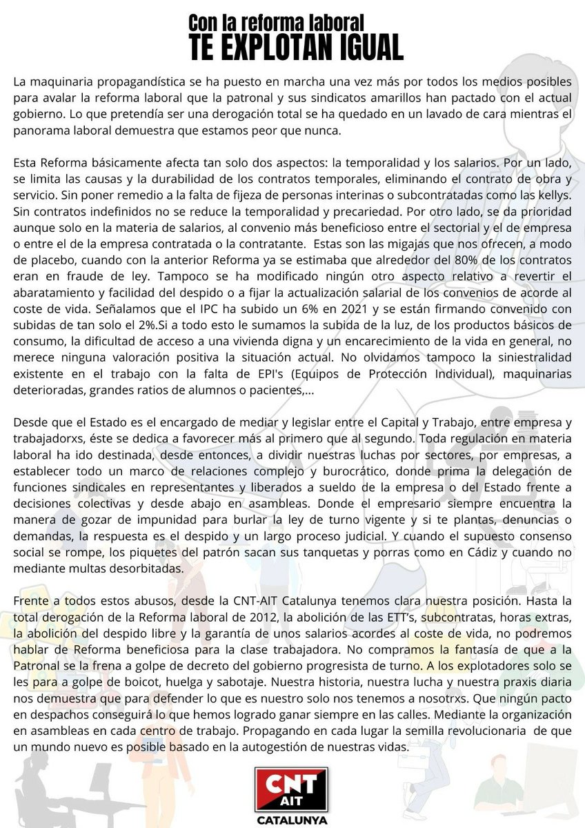 AMB LA REFORMA LABORAL 
T'EXPLOTEN IGUAL! 💥
📅 29/01/2022
🕛 18h
📍 Jardinets de Gràcia
La CNT-AIT Catalunya convoquem manifestació contra aquest blanqueig de la reforma laboral de 2012