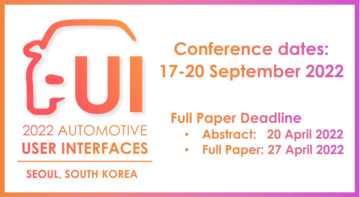 Hello World!
We’re excited to announce that #AutoUI2022 will be held 17-20th September 2022 in Seoul, South Korea – making it the FIRST TIME to take place in Asia! The full paper deadline is:

🚗Abstract: 20 April 2022
🚗Full Paper: 27 April 2022

Stay tuned! #UI #UX #Automotive