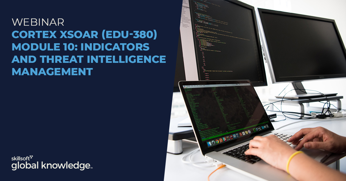 In this webinar by Palo Alto Networks, you'll learn about Cortex XSOAR (EDU-380), more specifically Module 10: Indicators &amp; Threat Intelligence Management. 
This webinar takes place on January 27th at 16:00, so click on the link and sign up now: globalknowledge.com/en-be/company/…