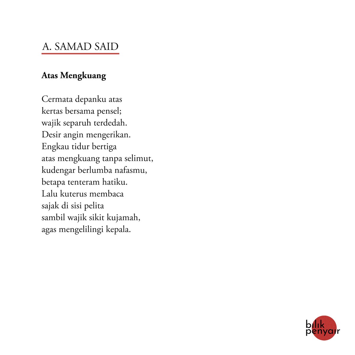 bilikpenyair's tweet photo. "cermata depanku atas
kertas bersama pensel"
cermata = cermin + mata
—A. Samad Said
#BilikPenyair
#ASamadSaid https://t.co/Q1jggQgXYC