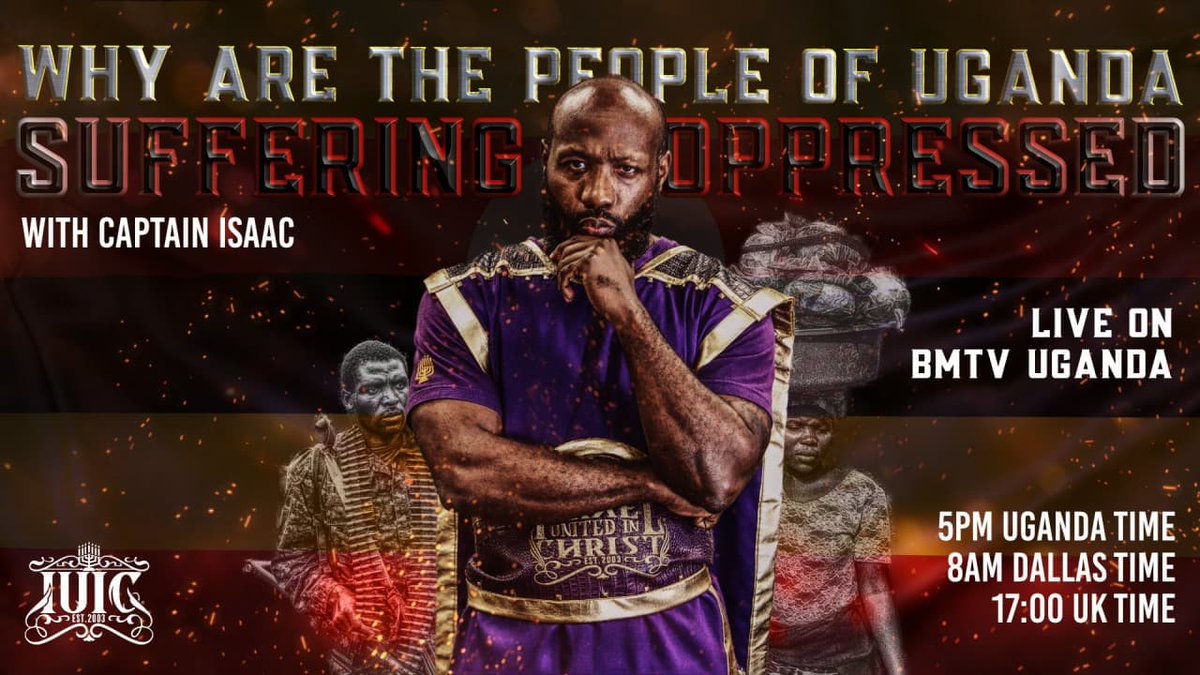 iuicsacramento's tweet photo. Why are the people of Uganda #suffering and #Oppressed
Tune in on BTM TV and IUIC Uganda Facebook, as #CaptainIsaac presents The #UndilutedWordOfGod Thursday
5pm UK Time / 11am Dallas Time / 8pm Uganda Time https://t.co/IrbvcNGpGc