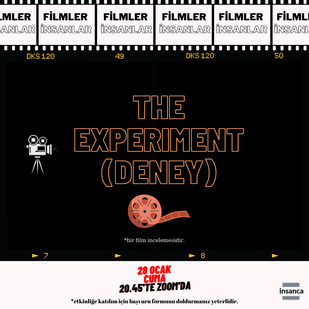 28 Ocak Cuma günü saat 20.45'de "The Experiment(Deney)'' filmini izliyerek platformda film ile alakalı tartışmayı, konuya ilişkin katılımcılarla fikir alış-verişi yapmayı amaçladığımız kritiğe sizleri de bekliyoruz.

Katılım için: docs.google.com/forms/d/e/1FAI…