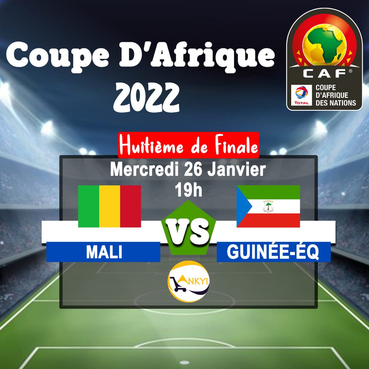 AnkyiShop's tweet photo. 🥳⚽ #CAN22 Vivez les moments fort avec Ankyi⚽🥳  
Qualification 8eme de final
🔥 Mali VS Guinée Equatorial 🔥 https://t.co/0zXW9L9Ocd