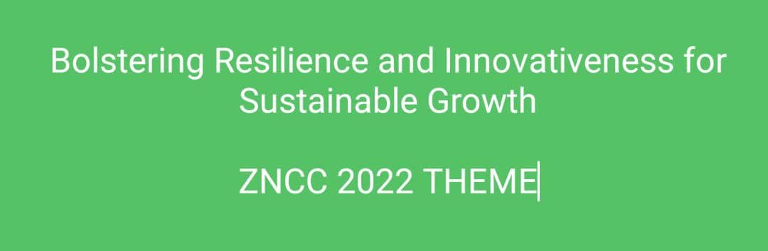 ZNCCNational's tweet photo. #2022Theme
#BolsteringReslilienceandInnovativenessforSustainableGrowth
Building from the previous year's theme: "Managing Disruptive Change in Industry Post COVID-19", the Chamber presents the theme for this year: "Bolstering Resilience and Innovativeness for Sustainable Growth" https://t.co/ovZrPJoMs4