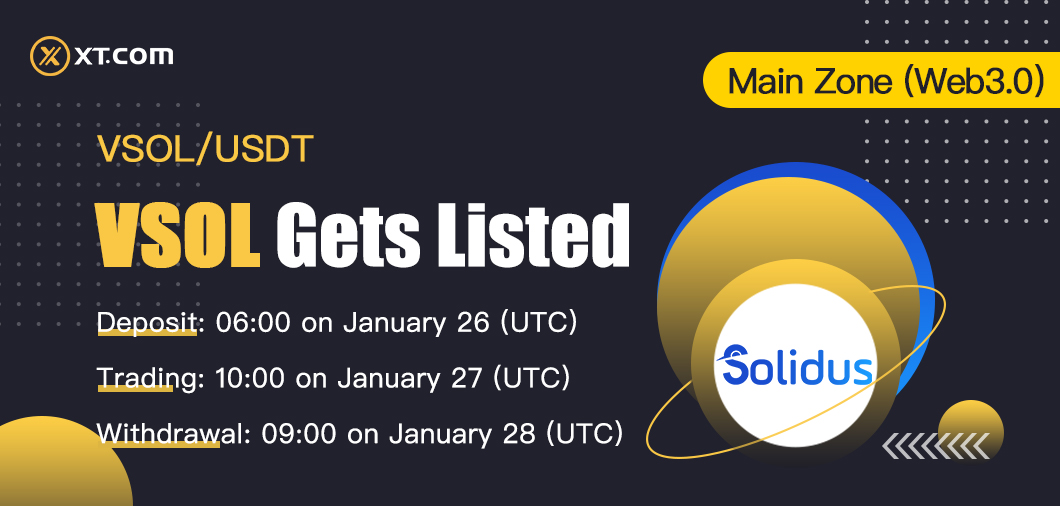 XTexchange's tweet photo. #XTexchange will list $VSOL @solidus_v in the Main Zone (Web3.0) under VSOL/USDT trading pair.

✅Deposit: 06: 00 on Jan 26 (UTC)
✅Trading: 10: 00 on Jan 27 (UTC)
✅Withdrawal: 09: 00 on Jan 28 (UTC)

#VSOL

Details:
https://t.co/q9A9q646bd https://t.co/NRoLCALCML