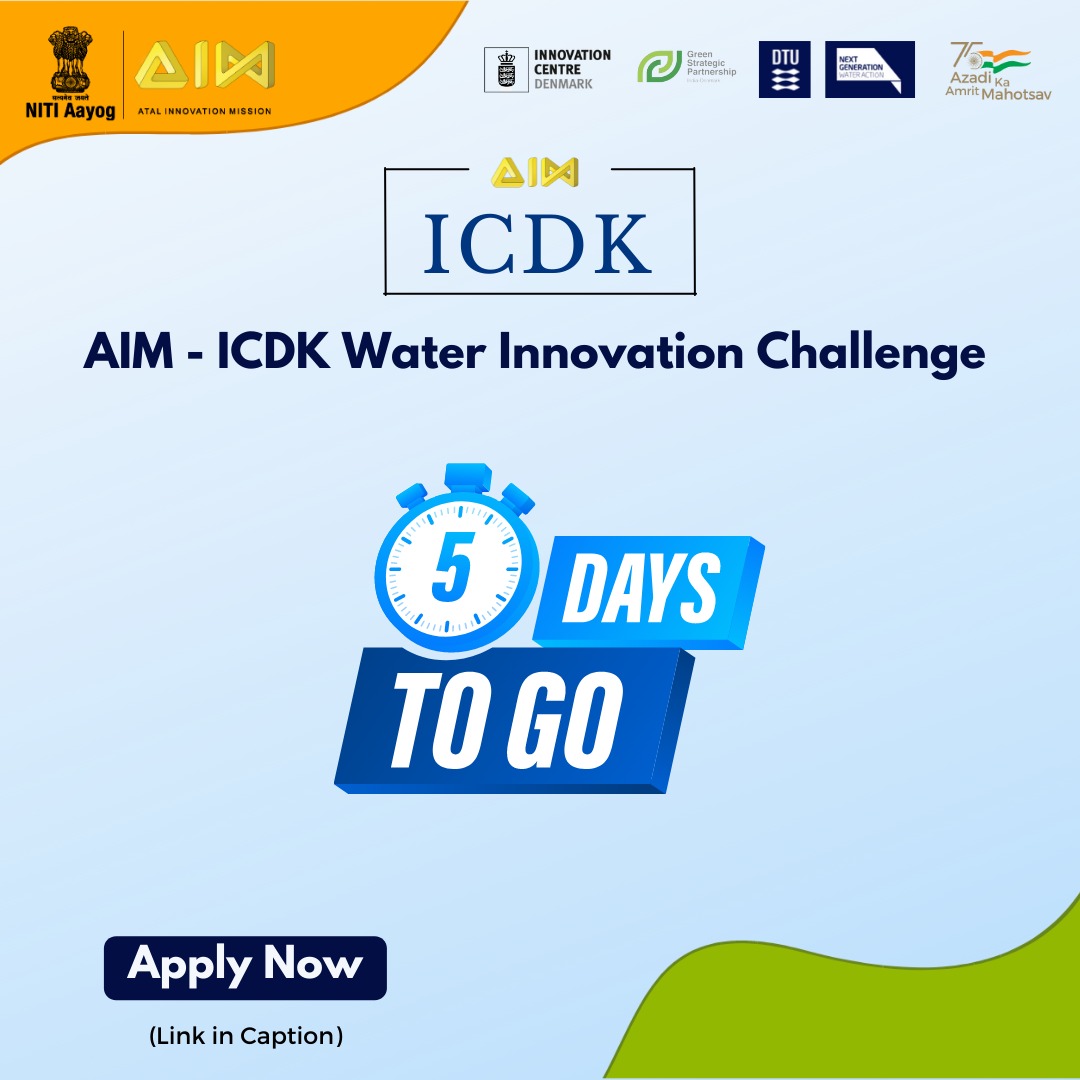 Time is ticking: 5⃣ days to go!

Send us your innovations &amp; be a part of the AIM-ICDK Water Innovation Challenge as part of #AIMKaInnovationMahotsav.

👉Send in your applications, today: lnkd.in/gq2F4DgB 

👉For more information, visit: aim.gov.in/ICDK-Water-Inn…