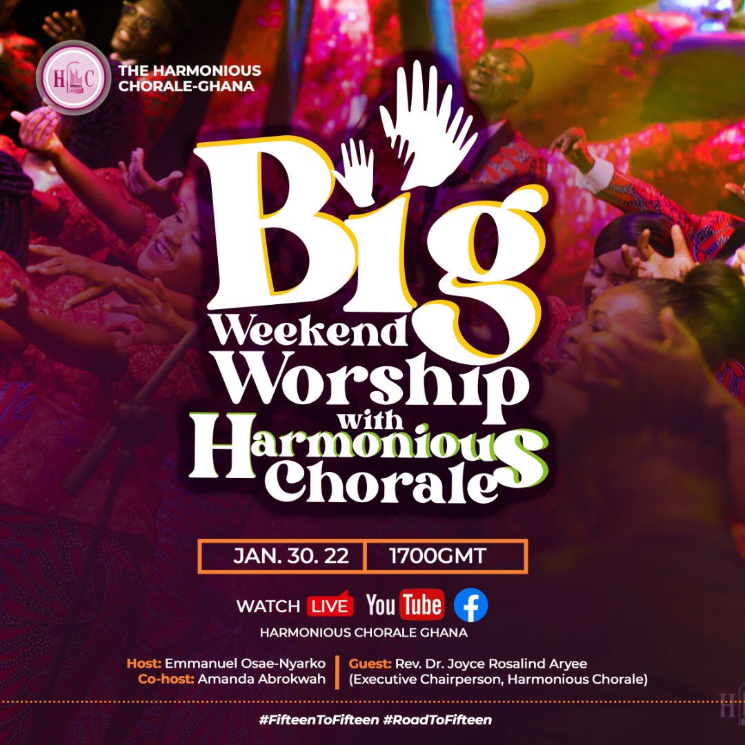 HC_Ghana's tweet photo. Don’t miss out this Sunday 30th Jan. Big Weekend Worship with @HC_Ghana. 1700 GMT. Live on YouTube &amp; Facebook #HarmoniousChorale #SingUntoTheLord  #fifteentofifteen #WWWHC https://t.co/cNF6XfamCC