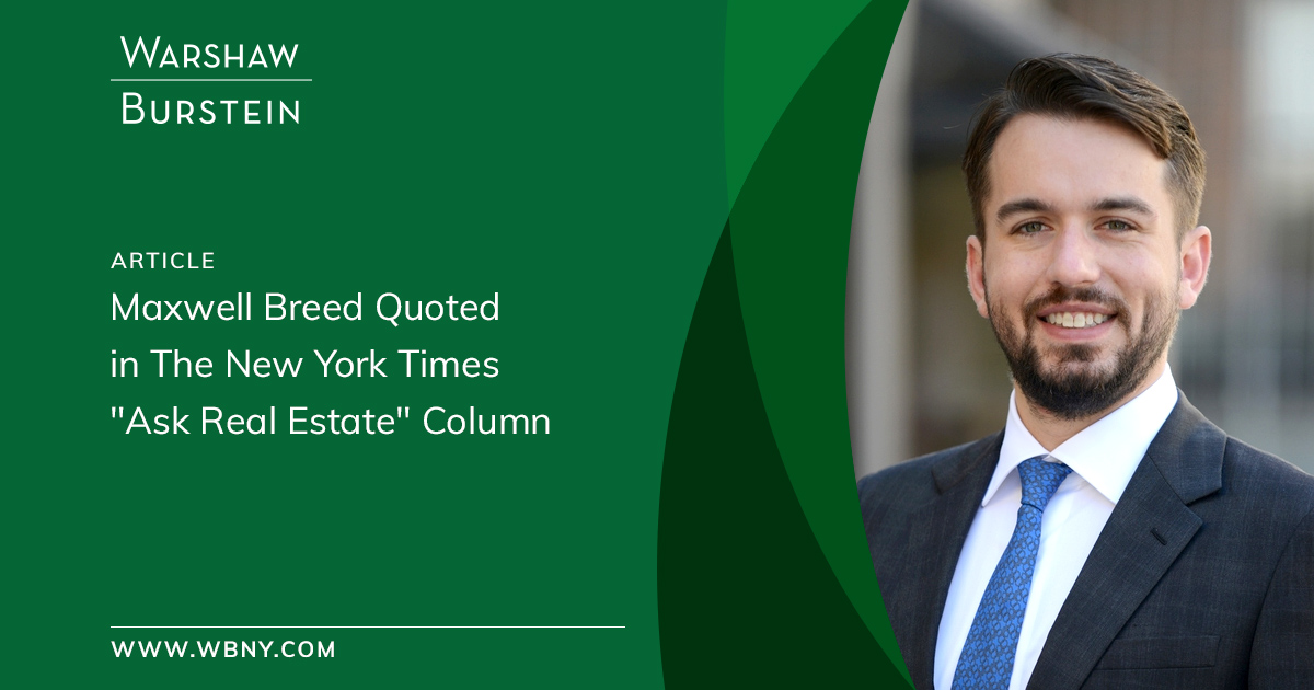 WarshawBurstein's tweet photo. Partner Maxwell Breed was quoted in the Sunday @nytimes "Ask Real Estate" column on the wisdom of suing one’s landlord and neighbor about the neighbor’s noisy business. https://t.co/J8UkmWxCGa #realestatepractice #realestateinsights #sundaynytimes https://t.co/wLgpR7PWW0