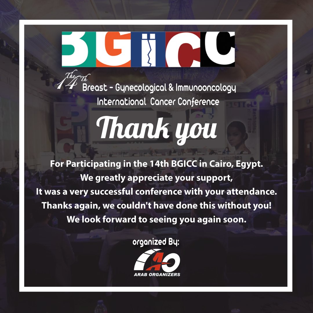 Thank you for participating in the 14th #BGICC in Cairo, Egypt.
We greatly appreciate your support, It was a very successful conference with your attendance.
Thanks again, we couldn't have done this without you!
We look forward to seeing you again soon.
Sincerely,
BGICC Family.