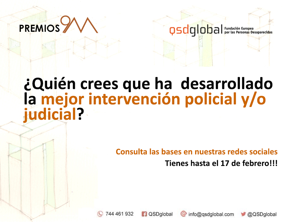 QSDglobal's tweet photo. 📢Presenta tu candidatura a los VI Premios 9M

🔶¿Quién crees que ha desarrollado la mejor intervención policial y/o judicial?🔶
Anímate!! Tienes hasta el 17 de febrero

Consulta aquí las bases  https://t.co/iUXejH0Tn3
 #Premios9M #Desaparecidos https://t.co/SIOwM7XMlQ