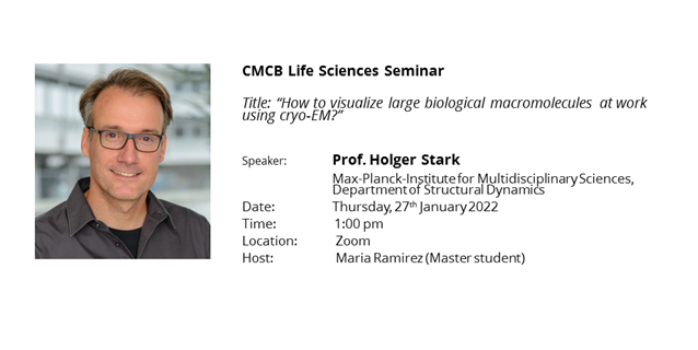 Join us on Thursday at 1 pm for the first #CMCBLifeSciencesSeminars talk in 2022!

Prof. Holger Stark <a href="/mpi_nat/">MPI for Multidisciplinary Sciences</a> will discuss how to use #cryoEM to visualize large biological macromolecules at work.

More info➡️bit.ly/33NyGQw