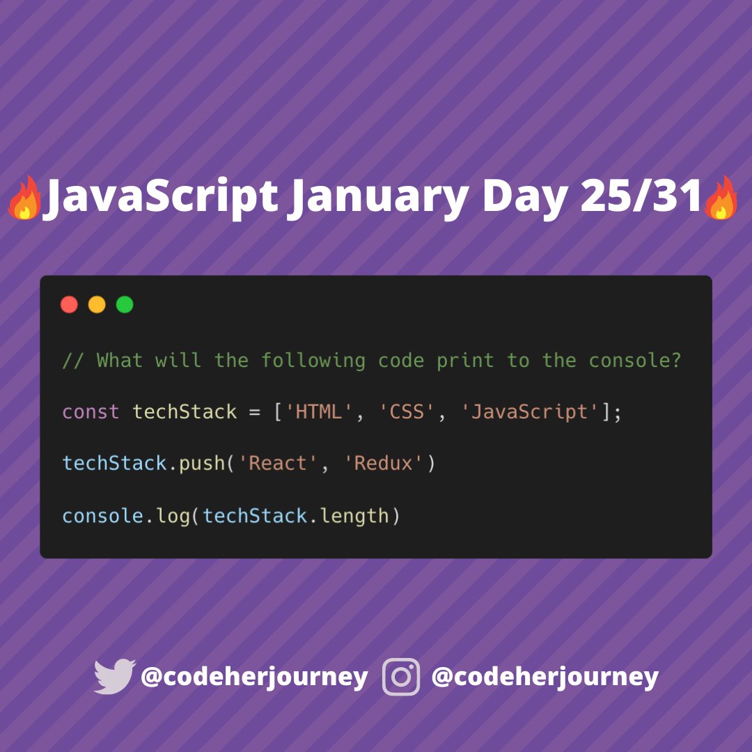 codeherjourney's tweet image. 🔥 JavaScript January Day 25/31 🔥
Another day, another #JavaScript challenge for beginners! 
You know how it goes by now...What will the following code print to the console? 👀 
#JavaScriptJanuary #codeherjourney #100devs #100daysofcode  #womenwhocode