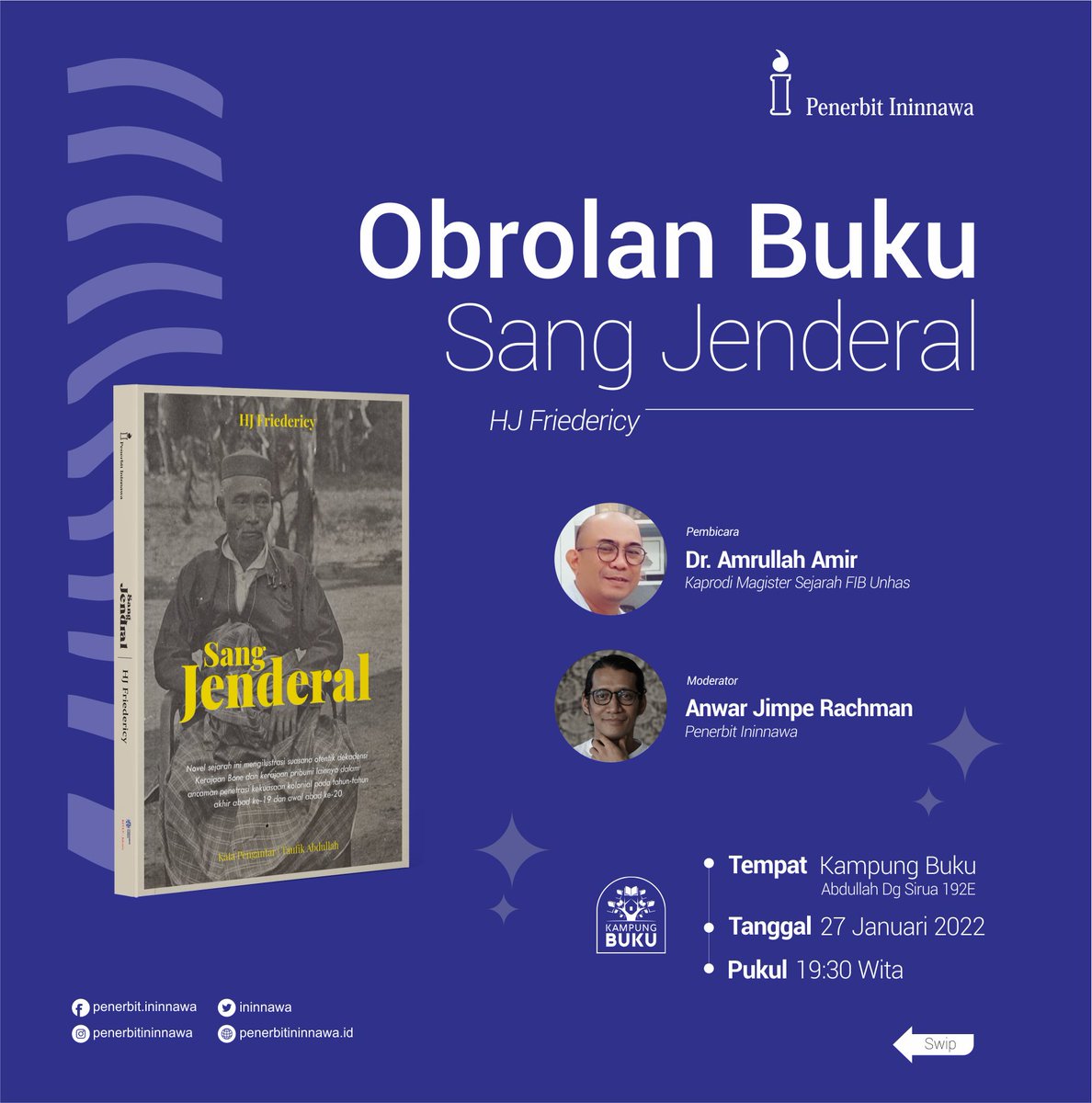 #SangJenderal, roman sejarah karya #HJFriedericy, rujukan penting untuk memindai lebih dalam atmosfer historis porak porandanya kerajaan di Sulawesi Selatan selama masa kolonial abad ke-19 dan awal abad ke-20!
📅 Kamis, 27 Januari 2022
🕐 19:30 WITA 
📍 <a href="/kampung_buku/">Kampung Buku</a>
