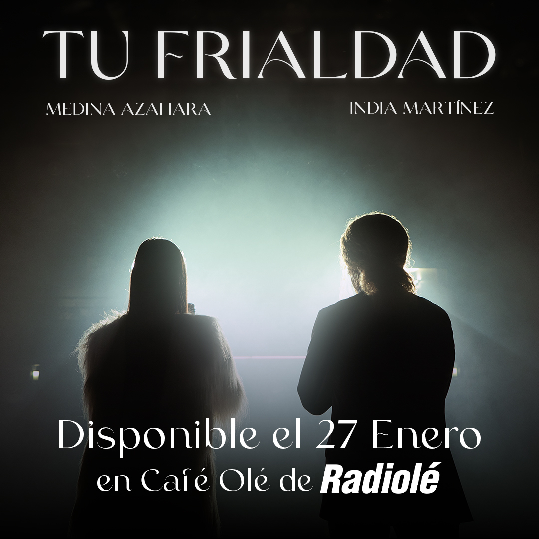 CafeoleRadiole's tweet photo. 🌟NOTICIÓN🌟 Este jueves 27 estrenaremos en exclusiva la versión increíble de "Tu frialdad" que han hecho @MedinaAzahara_ e @IndiaMartinez 🙌. No podemos tener más ganas de escuchar esta maravilla❤. https://t.co/IXVUOwshEW