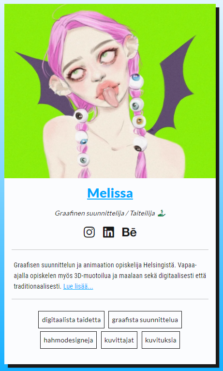 taidekuja's tweet photo. Esittelyssä: Melissa
Graafinen suunnittelija / Taiteilija

Pian valmistuva graafisen suunnittelun ja liikegrafiikan opiskelija Helsingistä. Opintojeni lisäksi olen harjoitellut digitaalista piirtämistä ja maalaamista sekä 3D-muotoilua ja animaatiota. 

https://t.co/9VDBgu7Szb https://t.co/3T8awbkoTv