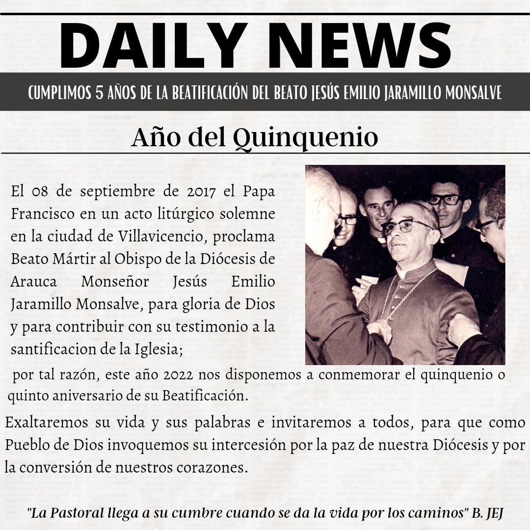#Quinquenio de la Beatificación de Monseñor Jesús Emilio Jaramillo Monsalve, Beato Mártir de nuestra Diócesis.