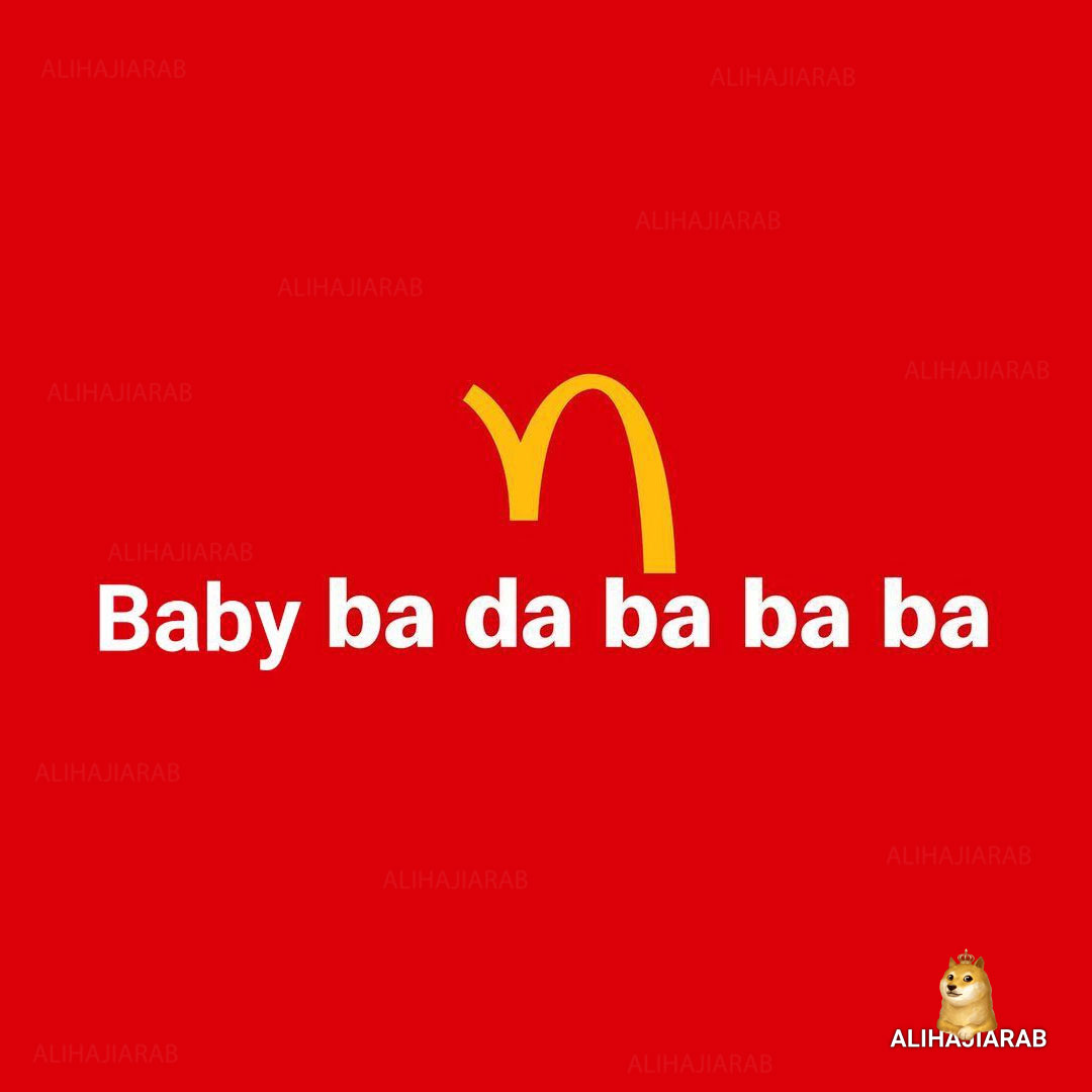 Baby Doge, doo, doo, doo, doo, doo,
Baby Doge, doo, doo, doo, doo, doo,
Baby Doge, doo, doo, doo, doo, doo,
Baby Doge

#BabyDogeCoin #dogecoin #BabyDogeArmy #McDonalds <a href="/McDonalds/">McDonald's</a>