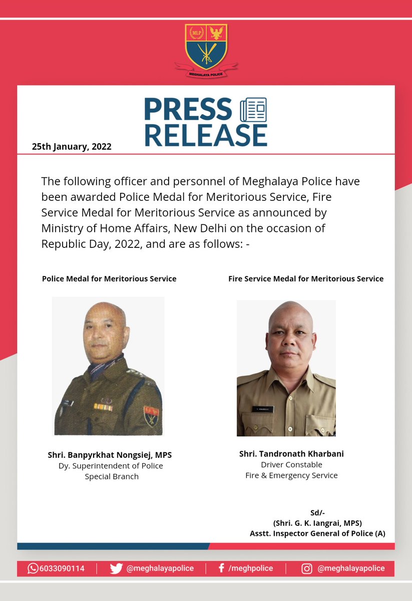 We extend our heartiest congratulations to Shri. Banpyrkhat Nongsiej, MPS DSP(SB) for being awarded the Police Medal for Meritorious Service &amp; Shri. Tandronath Kharbani, Driver Constable, F&amp;ES, for being awarded the Fire Service Medal for Meritorious Service. 

#RepublicDay2022
