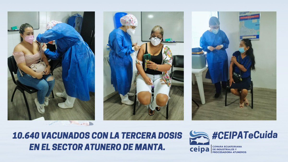CEIPA_Ecuador's tweet photo. #CEIPATeCuida 🐟🚢💉| 10.640 familiares y trabajadores del sector atunero se aplicaron la tercera dosis de la vacuna contra el #COVID19, desde el pasado 12 de enero. Hoy se inocularon a 308 personas de la empresa #Tadel #JuntosPorLaSalud #VacunadosEstamosSeguros https://t.co/OLbXK2ICDZ